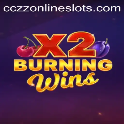Discover the Thrills of BurningWinsX2: An Engaging Gaming Experience
